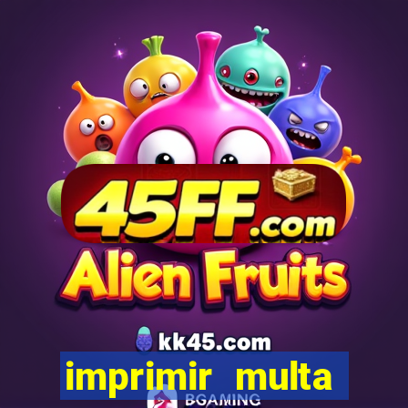 imprimir multa detran mg